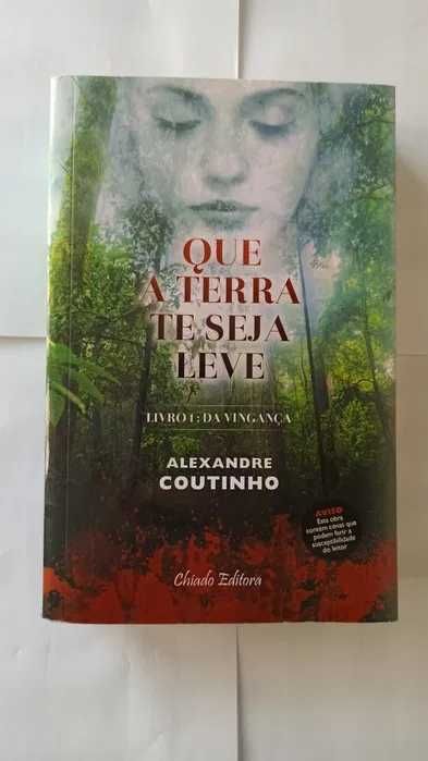 Que a Terra te seja leve - Alexandre Coutinho (Portes grátis)