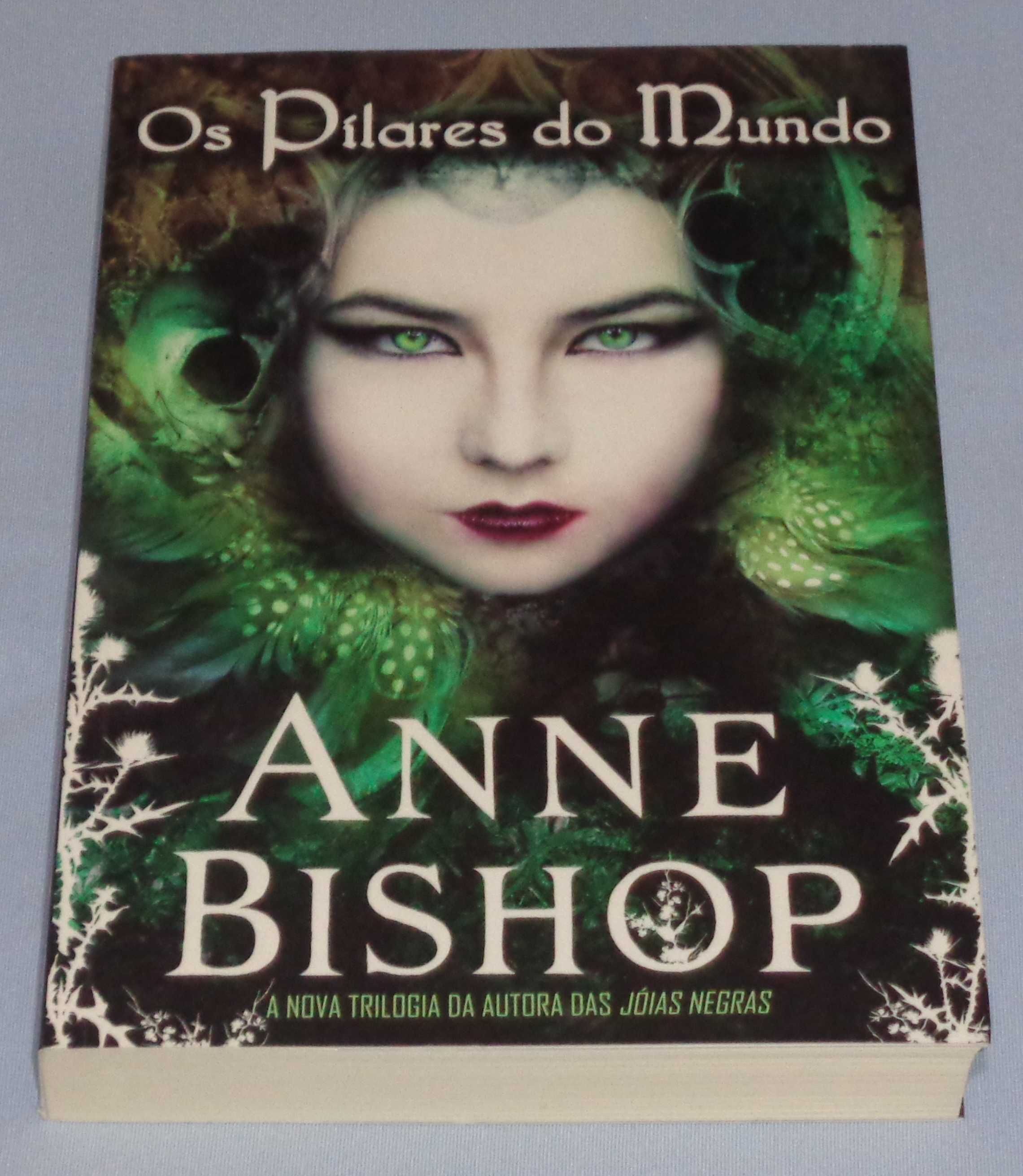 Trilogia os Pilares do mundo de Anne Bishop (NOVA)