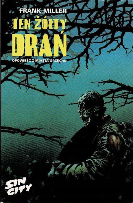 Ten Żółty Drań. Opowieść Z Miasta Grzechu Frank Miller