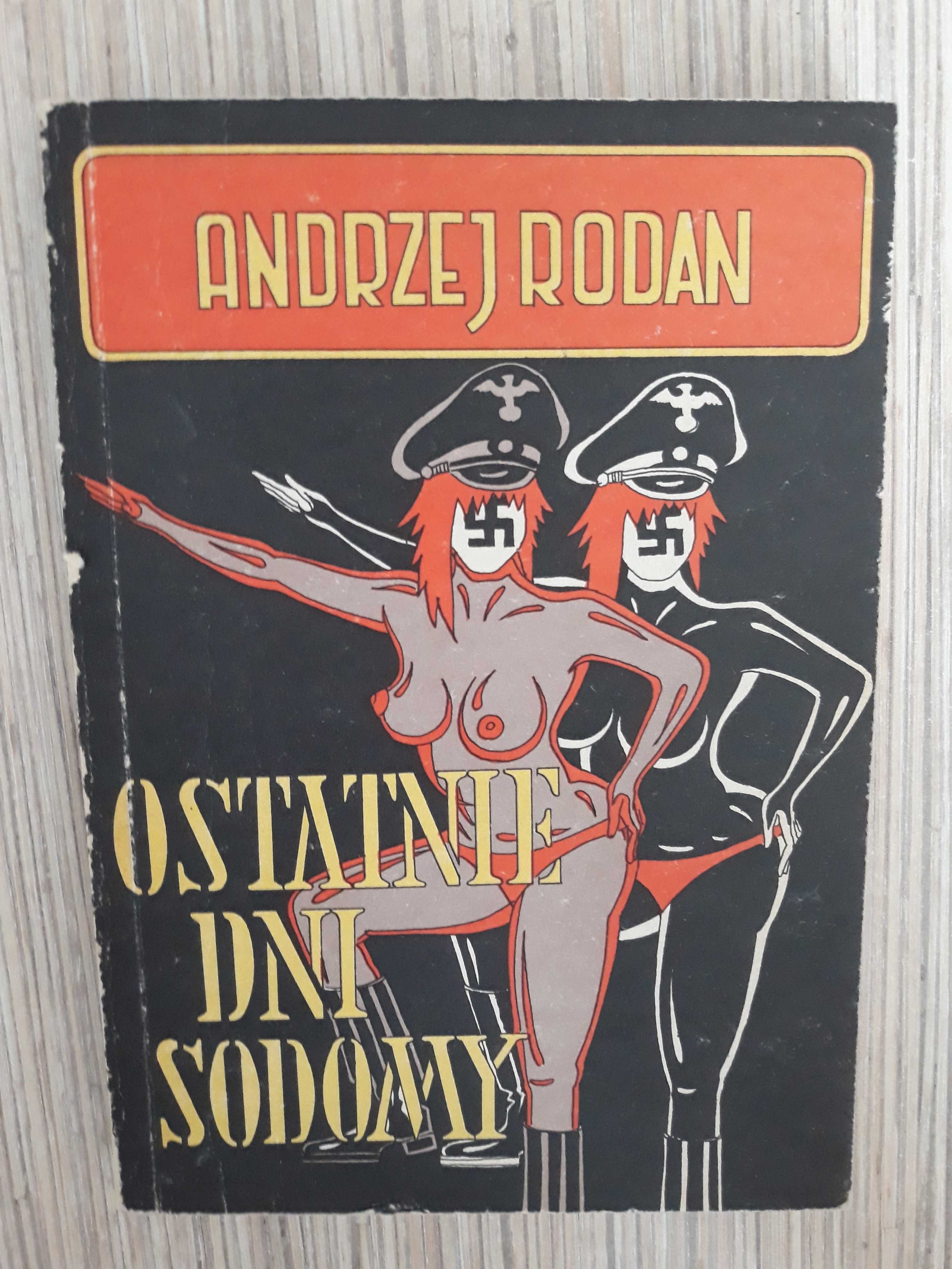 Andrzej Rodan "Ostatnie dni Sodomy"