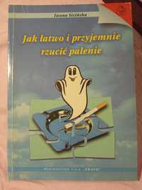 Jak łatwo i przyjemnie rzucić palenie