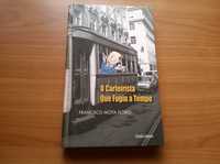 O Carteirista que Fugiu a Tempo - Francisco Moita Flores