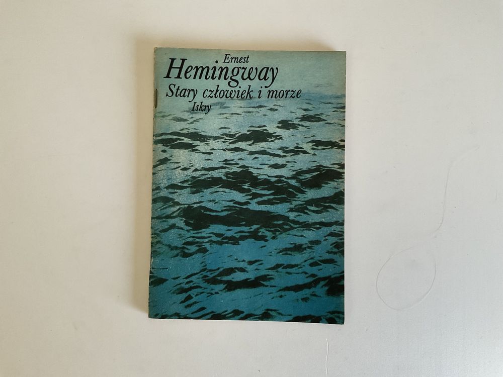 Stary człowiek i morze - E.Hemingway - rok wydania 1987