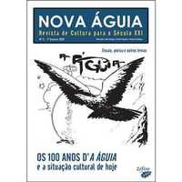 Revista Nova Águia Nº 5 - Os 100 Anos d’A Águia e a Situação..
