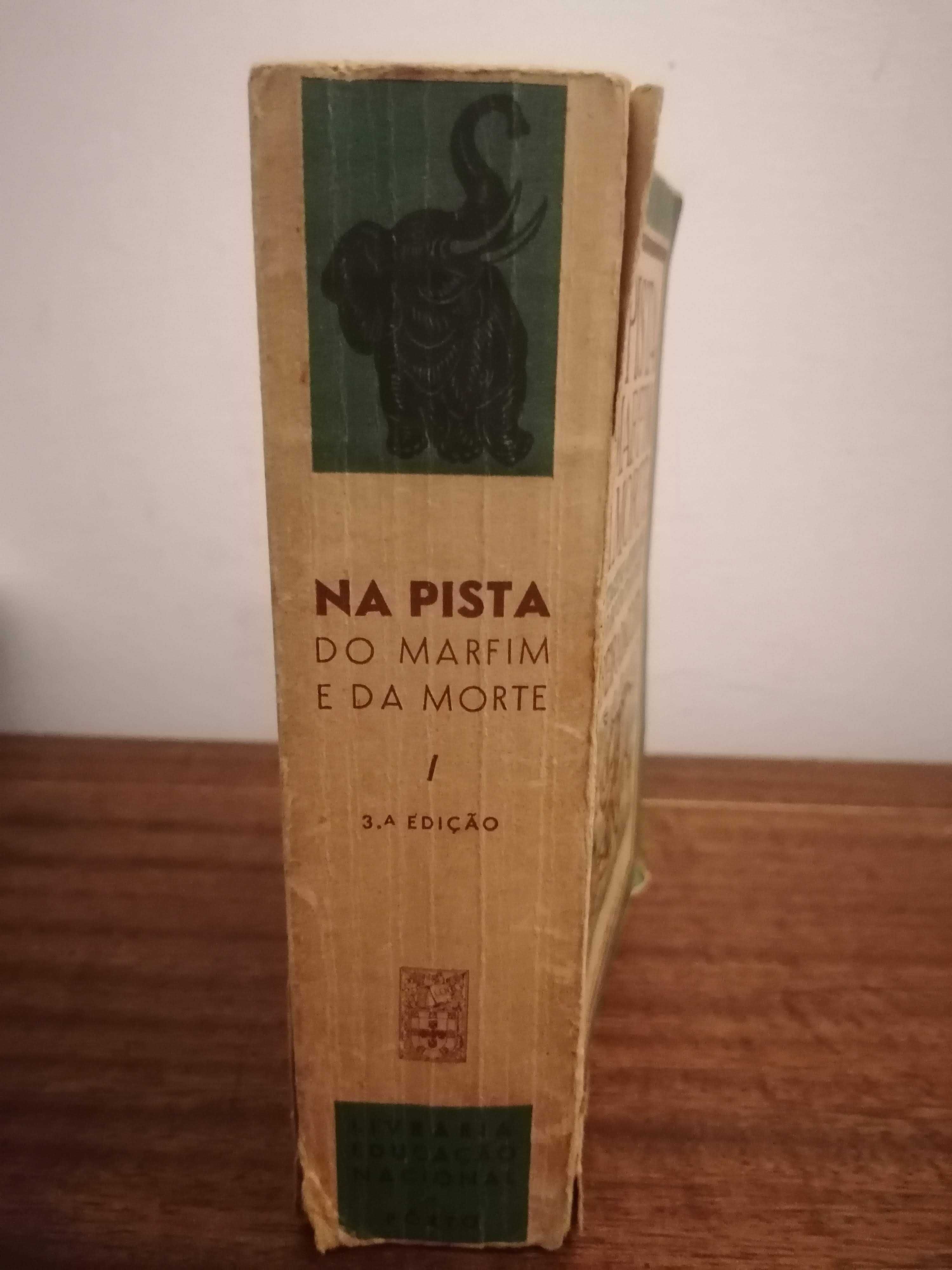 Livro “Na Pista do Marfim e da Morte” de Ferreira da Costa