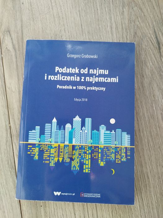 Podatek od najmu i rozliczenia z najemcami 2018 Grabowski Grzegorz
