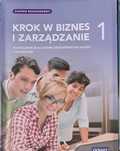Podręcznik "krok w biznes i zarządzanie" klasa 1 liceum z. rozszerzony
