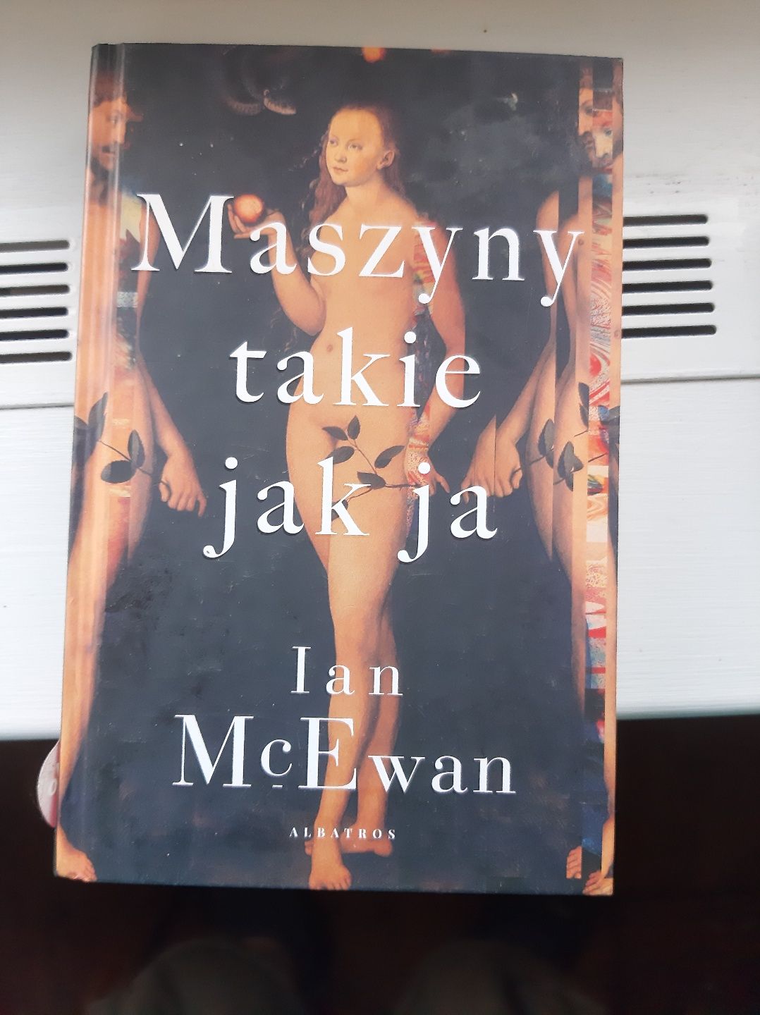 Ian McEwan - Maszyny takie jak ja