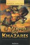Marek Halter - O vento dos Khazares