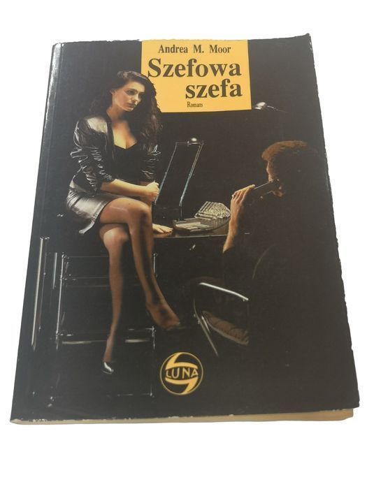 Szefowa Szefa - Andrea M. Moor
