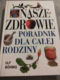 Nasze zdrowie poradnik dla całej rodziny