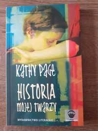 " Historia mojej twarzy" Kathy Page