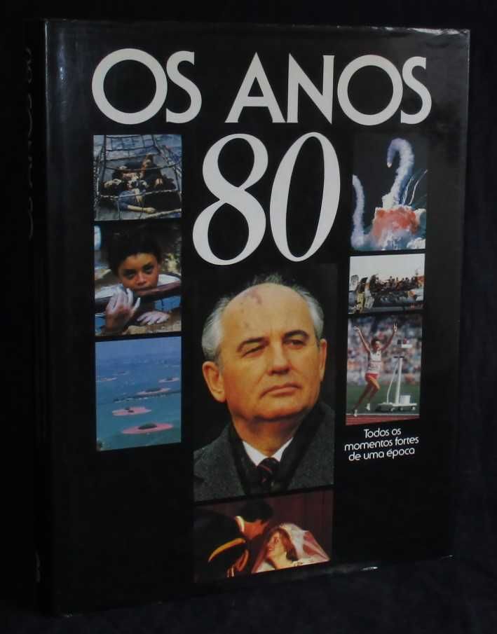 Livro Os Anos 80 Todos os momentos fortes de uma época