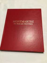 Livro de Pintura Montmartre vu par les peintres de Amélie Chazelles