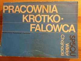 Pracownia Krótkofalowca - W. Chojnacki