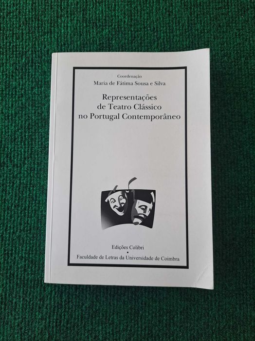Representações de Teatro Clássico no Portugal Contemporâneo