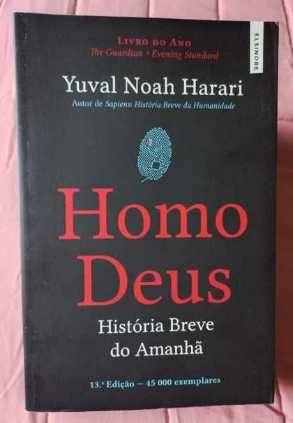 Homo Deus; História Breve do Amanhã - Yuval Noah Harari