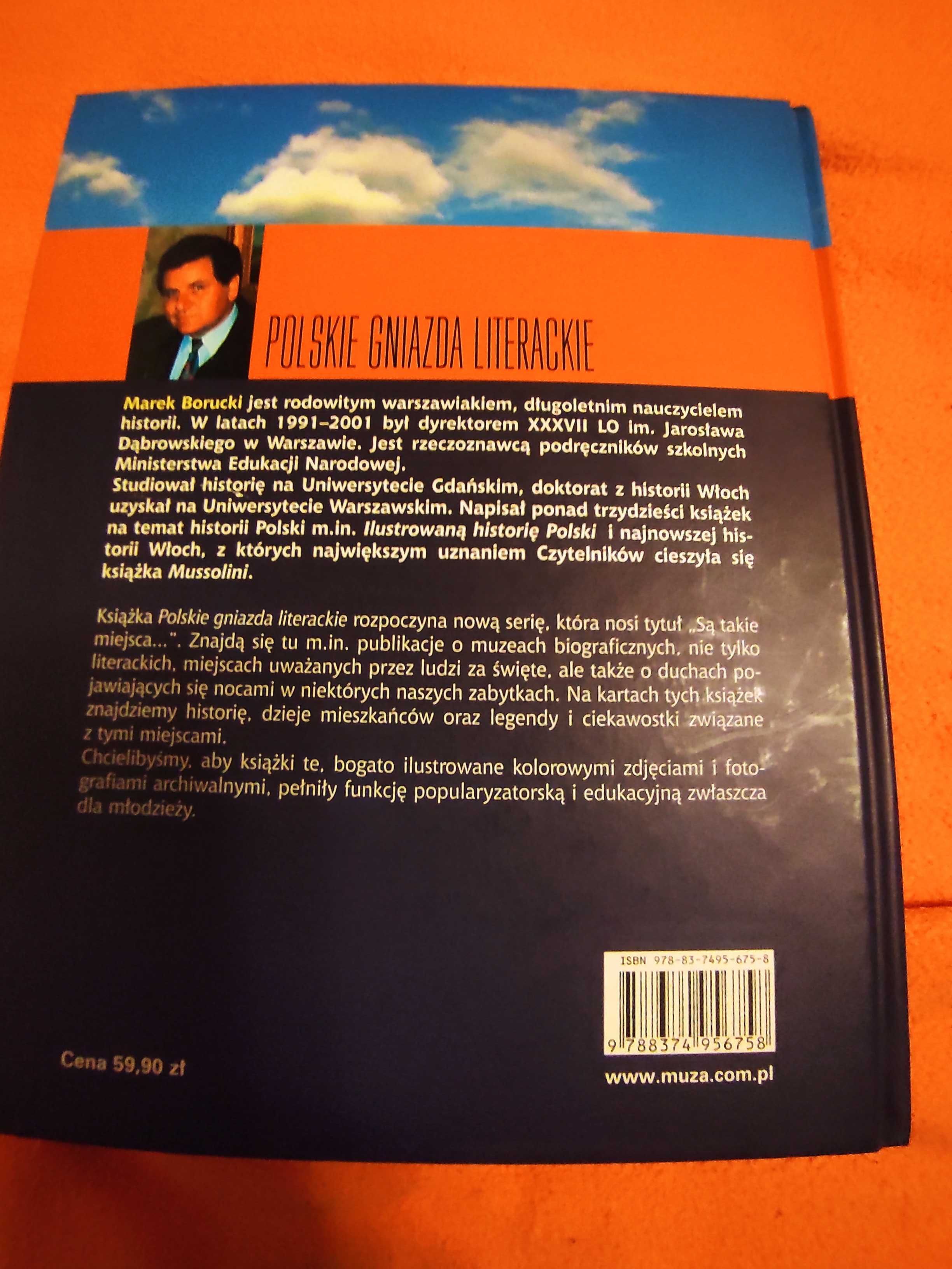 Są takie miejsca .. Polskie Gniazda Literackie, Marek Borucki.