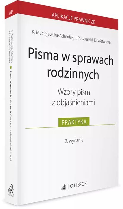 Pisma w sprawach rodzinnych. Wzory pism z objaśnieniami. C.H. Beck