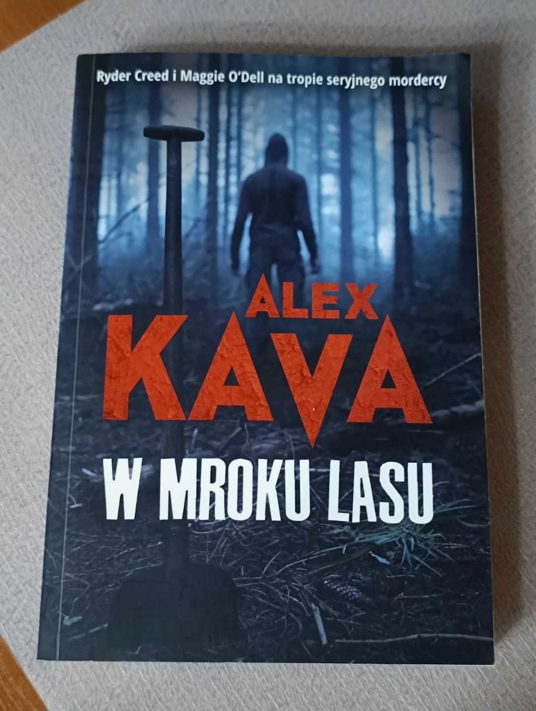 Alex Kava W mroku lasu