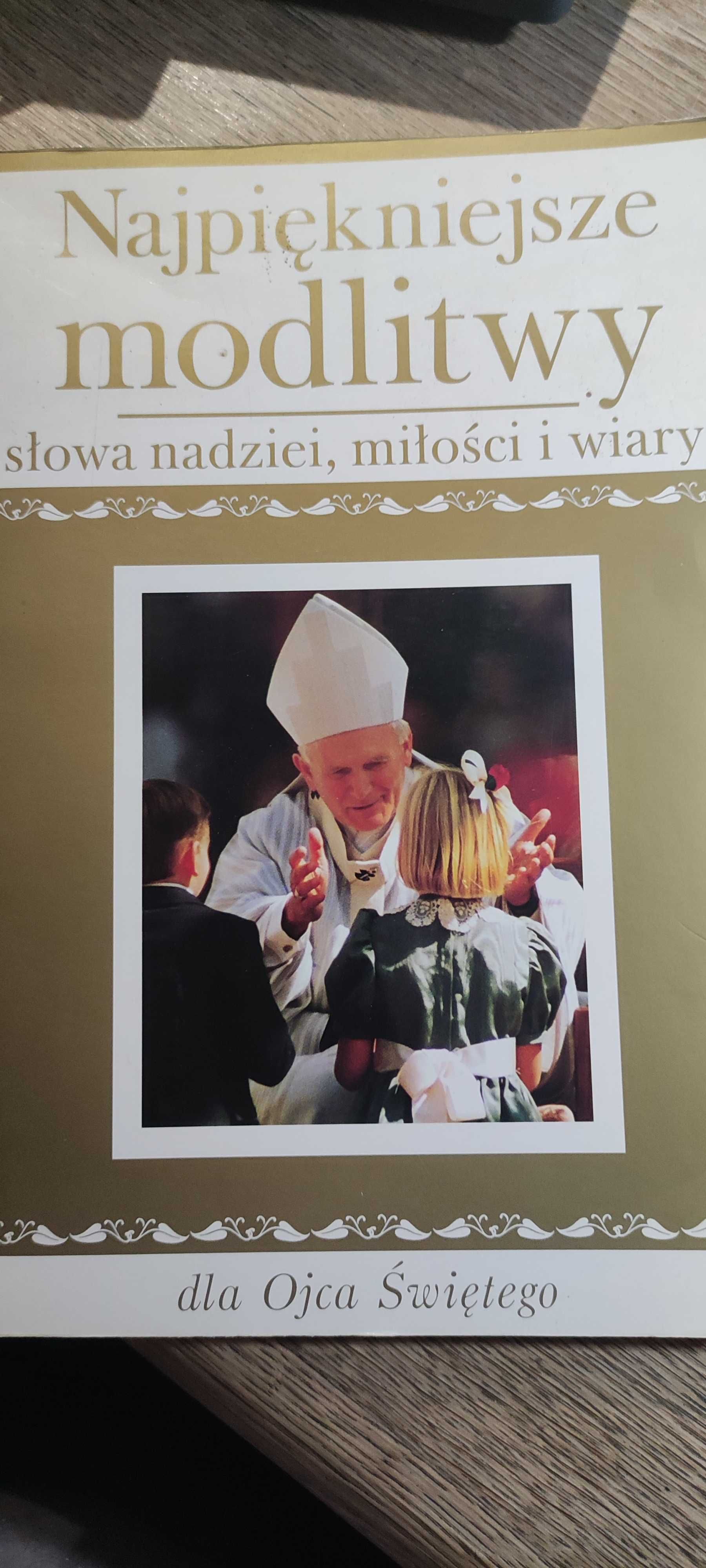 Najpiękniejsze modlitwy słowa nadziei miłości i wiary