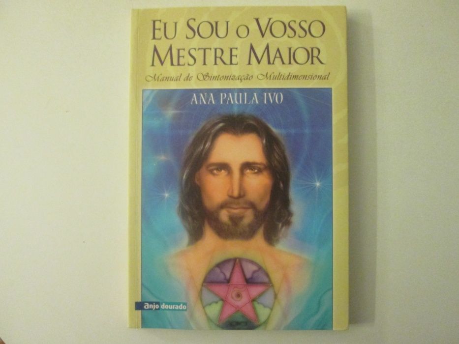 Eu sou o vosso Mestre maior- Ana Paula Ivo