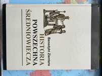 Historia Powszechna. Średniowiecze Benedykt Zientara