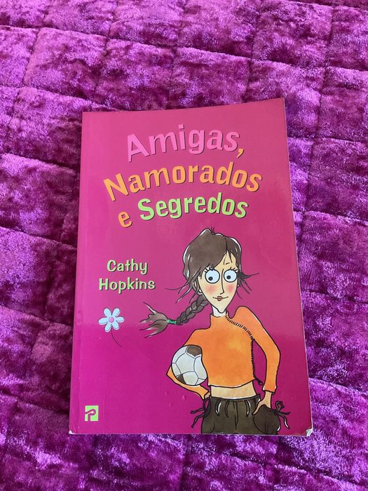 Amigas, Namorados e Segredos - Cathy Hopkins