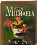 Fern Michaels "Pełnia życia" książka