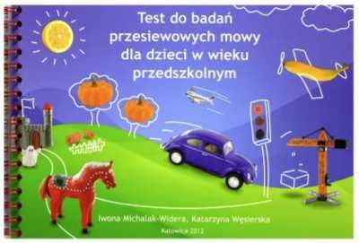 Test do badań przesiewowych mowy dla dzieci - Iwona Michalak-Widera,