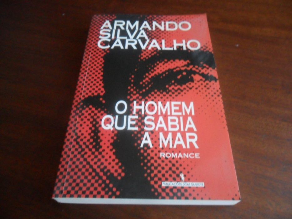 "O Homem Que Sabia a Mar" de Armando Silva Carvalho 1ª Edição de 2001