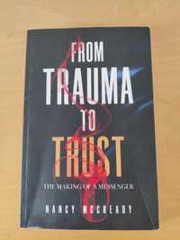 "From Trauma to Trust" - Nancy McCready / stan dobry