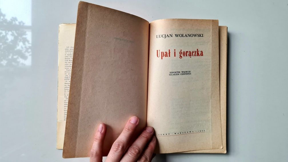 "Upał i gorączka" Lucjan Wolanowski reportaż literatura podróżnicza