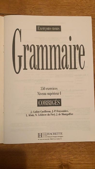 GRAMMAIRE. Cours de civilisation française de la Sorbonne, 350 exercic