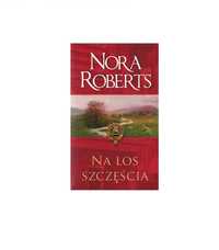 Na los szczęścia - Nora Roberts - kieszonkowa