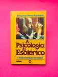 A Psicologia do Esotérico: A Nova Evolução do Homem