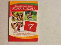 Ksiazka blogoslawieni ktorzy szukaja Jezusa klasa 7 jak nowa