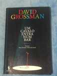 Livro: Um Cavalo Entra Num Bar, de David Grossman