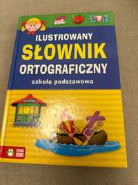 Ilustrowany słownik ortograficzny, szkoła podstawowa.