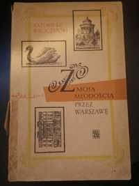 Z moją młodością przez Warszawę - Kazimierz Wroczyński, wydanie I