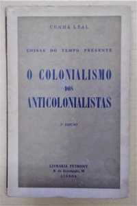 O colonialismo dos anticolonialistas - Cunha Leal