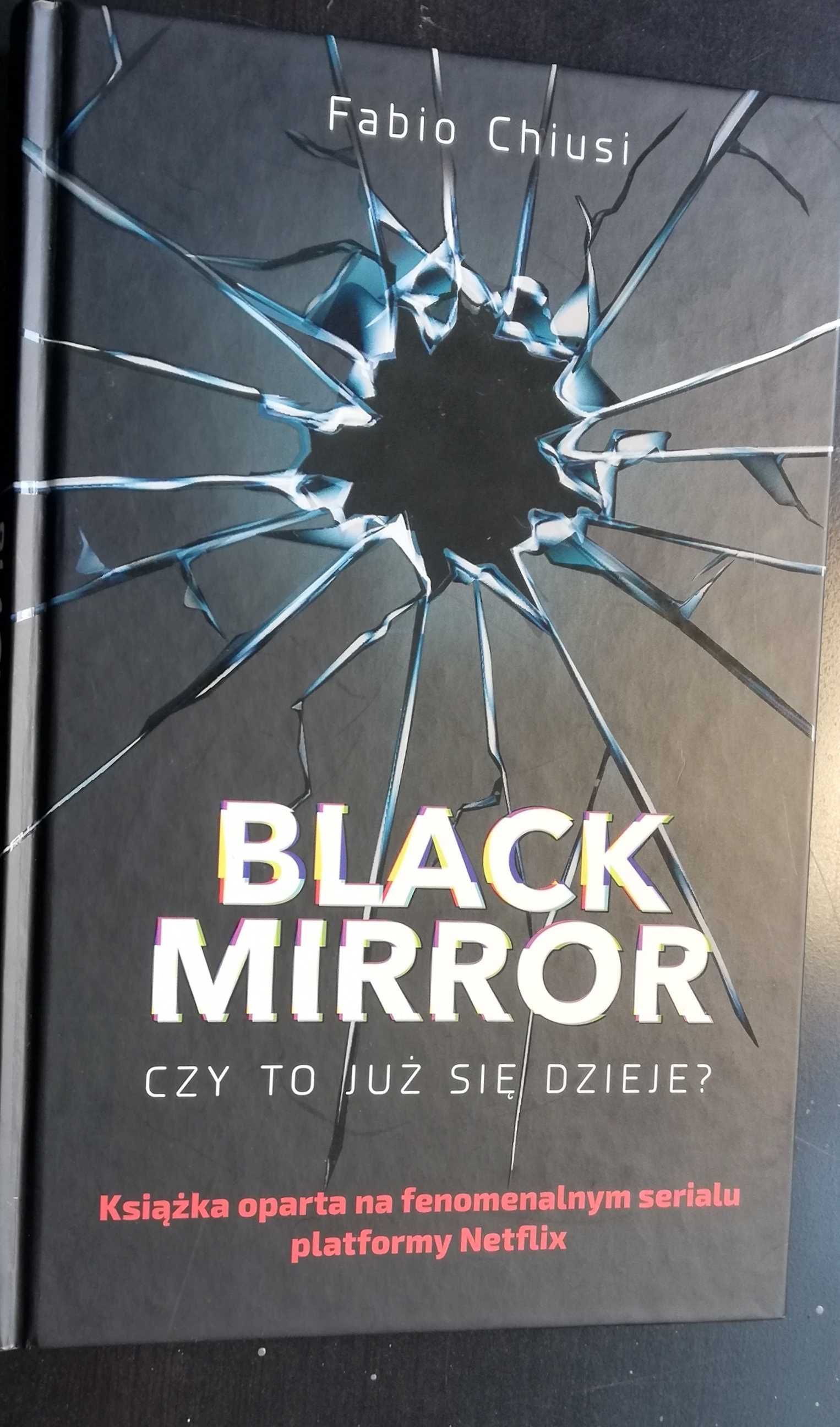 Czarne Lustro po drugiej stronie, Black Mirror Czy to już się dzieje?