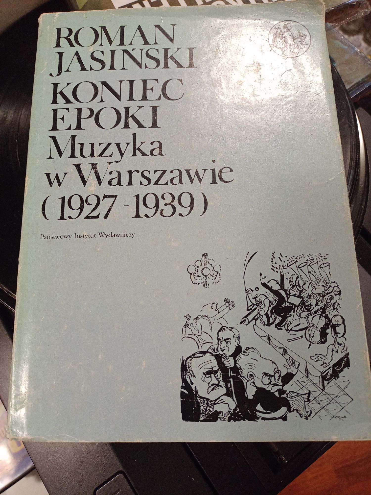 Jasiński Koniec Epoki Muzyka w Warszawie