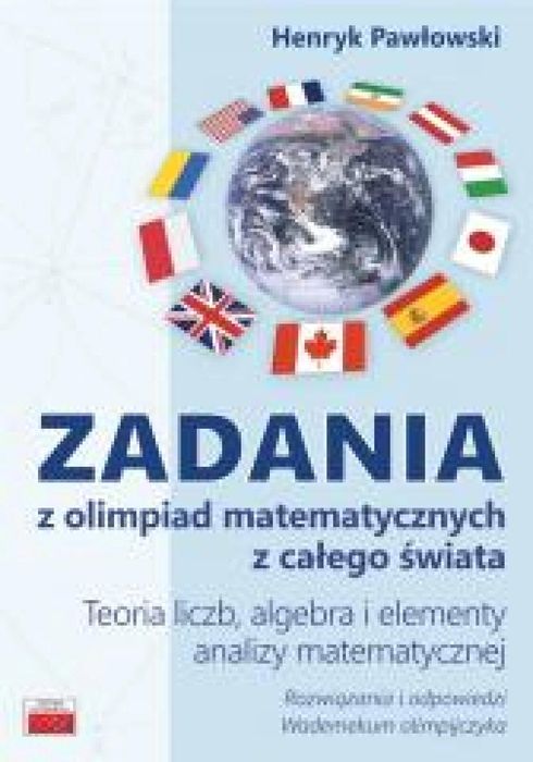 Zadania z olimpiad matematycznych. Teoria liczb.