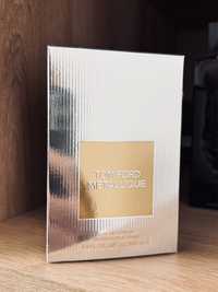 Tom ford Metallique 100ml Parfume/Парфум