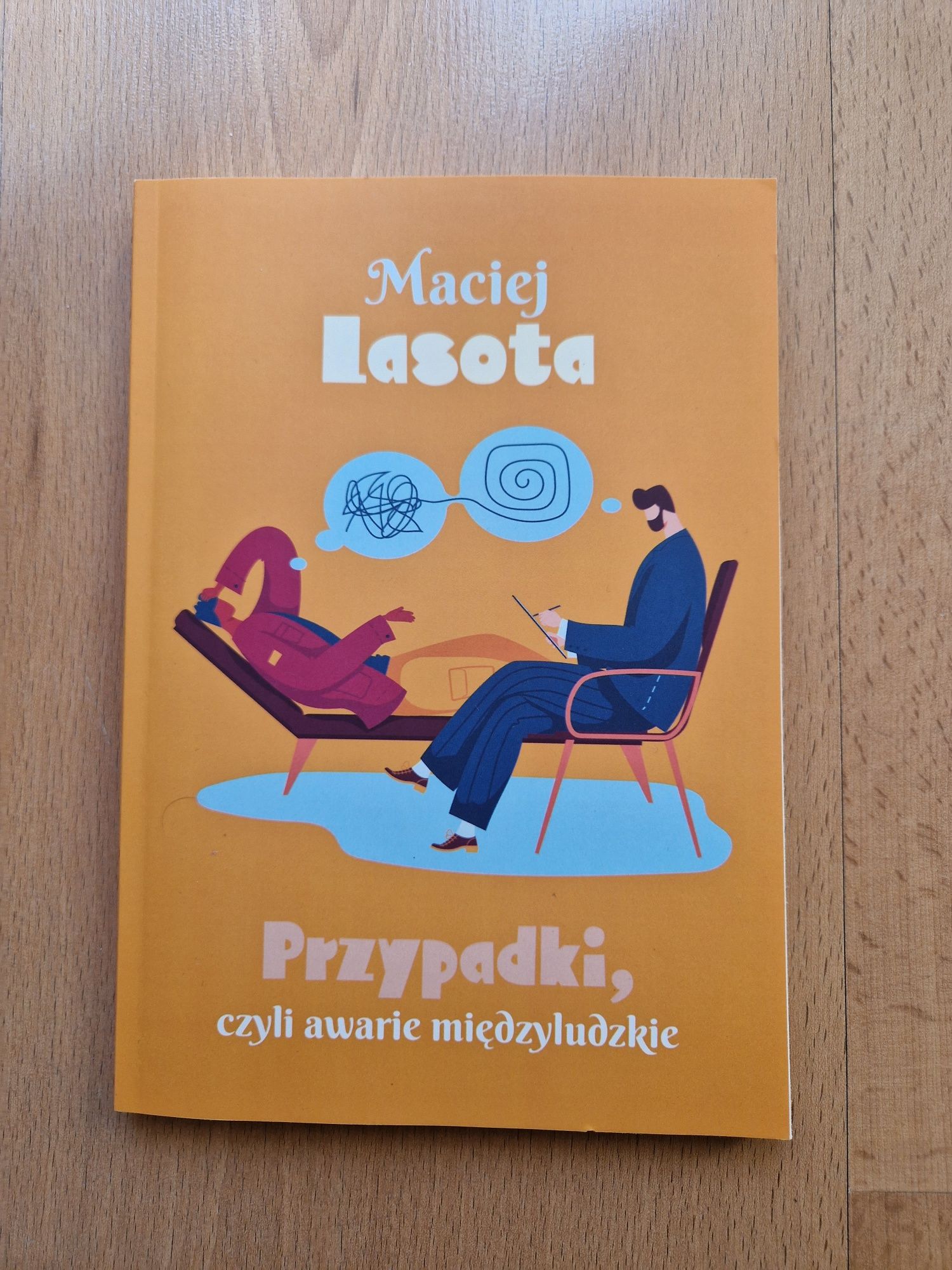Przypadki, czyli awarie międzyludzkie - Maciej Lasota NIECZYTANA!!