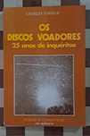 os discos voadores 25 anos de inquéritos - Charles Garreau