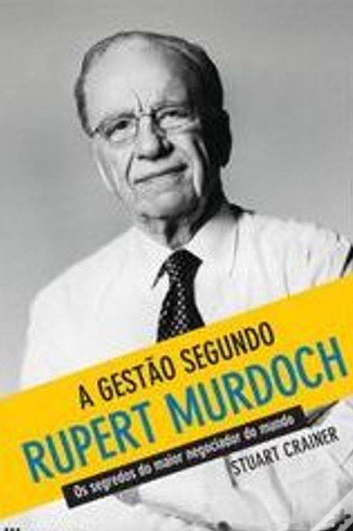 Gestão segundo Rupert Murdoch Bom livro