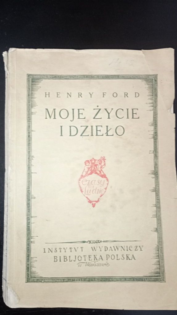 Henry Ford Moje życie i dzieło wyd. 1924