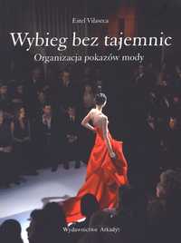 Wybieg bez tajemnic. Organizacja pokazów mody Ester Vilaseca Nowa